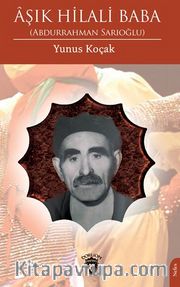 Aşık Hilali Baba - Abdurrahman Sarıoğlu