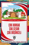 Çok Korkak Çok Cesur Çok Düşünceli