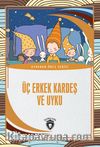 Üç Erkek Kardeş Ve Uyku