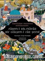 Ruşen-i Dil-nüvaz <br /> Bir Gülşen-i Raz Şerhi
