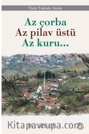 Az çorba  Az pilav üstü  Az kuru