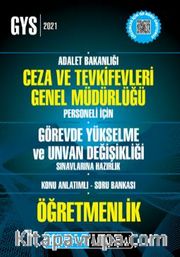 Adalet Bakanlığı Ceza ve Tevkifevleri Genel Müdürlüğü Personeli İçin Görevde Yükselme ve Unvan Değişikliği Sınavlarına Hazırlık Konu Anlatımlı Soru Bankası (ÖĞRETMENLİK)