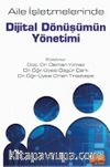 Aile İşletmelerinde Dijital Dönüşümün Yönetimi