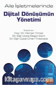 Aile İşletmelerinde Dijital Dönüşümün Yönetimi