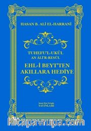 Ehl-İ Beyt’ten Akıllara Hediye (Tuhefu’l Ukul)