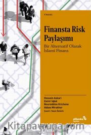 Finansta Risk Paylaşımı: Bir Alternatif Olarak İslami Finans
