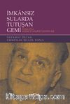 İmkansız Sularda Tutuşan Gemi A’dan Z’ye Ahmet Hamdi Tanpınar