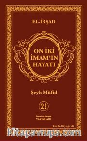 On İki İmamın Hayatı ( El- İrşad  )