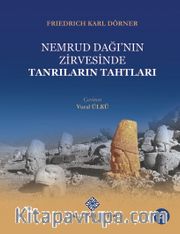 Nemrud Dağı'nın Zirvesinde Tanrıların Tahtları