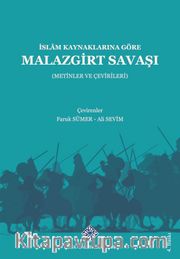 İslam Kaynaklarına Göre Malazgirt Savaşı