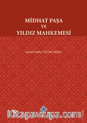 Midhat Paşa ve Yıldız Mahkemesi