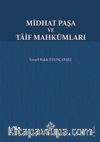 Midhat Paşa ve Taif Mahkumları