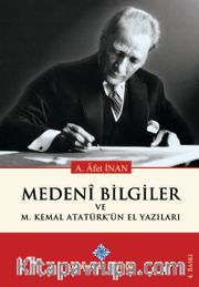 Medeni Bilgiler ve M.Kemal Atatürk'ün El Yazıları
