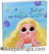 Bahar ve Küçük Tavşan