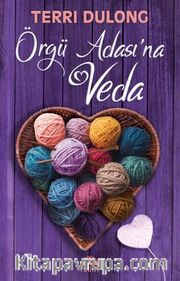 Örgü Adası’na Veda