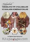 Geleneksel Tamamlayıcı Tıp Uygulamaları Ve Bunların Kombinasyonları