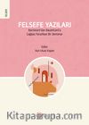Felsefe Yazıları & Bachelard’dan Baudrillard’a Çağdaş Felsefeye Bir Derkenar