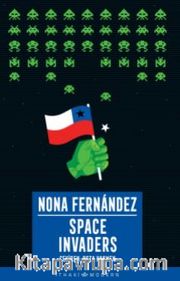 Space Invaders: Diktatörlüğün Gölgesinde