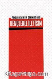 Peygamberimizin Örnekliğinde Gençlerle İletişim
