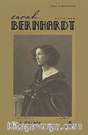 Sarah Bernhardt - Altın Ses