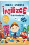 Resimli Temalarla İngilizce İlk Kelimelerim 6 - Benim Şehrim