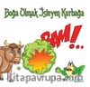 Boğa Olmak İsteyen Kurbağa
