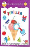 Şekiller - Eğlenceli Öğretici Etkinlikler Serisi