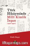 Türk Hikayesinde Millî Kimlik İnşası (1922-1940)
