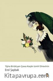 Eşîra Birûkiyan Çawa Keçên Izmîrî Direvînin