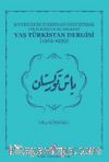 Sovyetlerin Türkistan'ı Dönüştürme Politikasına Muhalefet Yaş Türkistan Dergisi (1929-1939)
