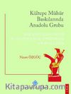 Kültepe Mühür Baskılarında Anadolu Grubu