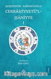 Cerrahiyyetü'l - Haniyye I-II.Cilt Takım