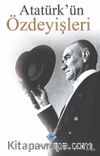 Atatürk'ün Özdeyişleri