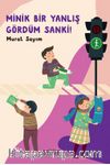 Minik Bir Yanlış Gördüm Sanki!