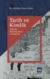 Tarih ve Kimlik - Türklük - Müslümanlık - Osmanlılık