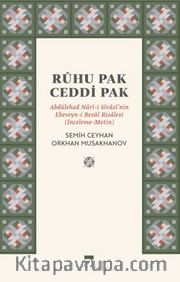 Ruhu Pak Ceddi Pak / Abdülehad Nuri-i Sivasi’nin Ebeveyn-İ Resul Risalesi (İnceleme-Metin)