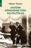 Atatürk Döneminde Türk Dış Politikası