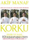 Korku Nedir ve Nasıl Korkusuz Olunur ?