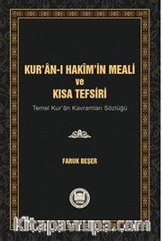 Kur’an-I Hakim’in Meali Ve Kısa Tefsiri (Temel Kur’an Kavramları Sözlüğü, Esma-i Hüsna Şerhi ve Kısa Peygamberler Tarihi)