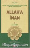 Allah'a İman / Allah'ın Kitabındaki Gibi Tecelli Eden İslam 3