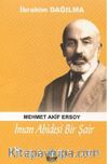 İman Abidesi Bir Şair Mehmet Akif Ersoy