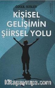 Kişisel Gelişimin Şiirsel Yolu