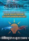 Seriyye İlim, Fikir, Kültür ve Sanat Dergisi Sayı:30  Temmuz 2021
