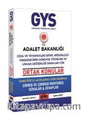 2021 GYS T.C. Adalet Bakanlığı Ceza Ve Tevkifevleri Genel Müdürlüğü Personelinin Görevde Yükselme ve Ünvan Değişikliği Sınavları İçin Ortak Konular Konu Özetli Açıklamalı Soru Bankası