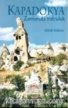 Kapadokya Zamanda Yolculuk