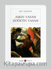 Aşkın Yasası Şiddetin Yasası (Cep Boy) (Tam Metin)
