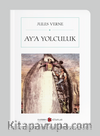 Ay'a Yolculuk (Cep Boy) (Tam Metin)