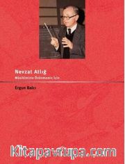Nevzat Atlığ: Musikimizle Övünmemiz İçin