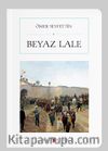 Beyaz Lale (Cep Boy) (Tam Metin)