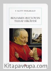 Benjamin Button'ın Tuhaf Hikayesi (Cep Boy) (Tam Metin)
